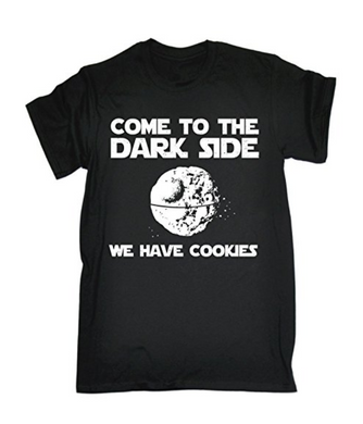 COME TO THE DARK SIDE COOKIES Printed T-shirt