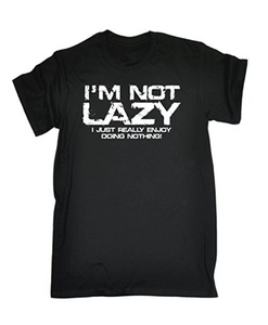IM NOT LAZY Printed T-shirt
