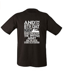 On The 8th Day God Created The British Army T-shirt