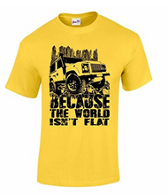 Because The World Isn't Flat 4 X 4 Off-Road Racing CCV RTV T-Shirt