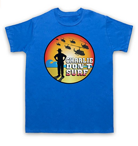Charlie Don't Surf Unofficial Men's T-Shirt