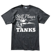 Still Plays With Tanks WWII World War of 1939 Panzer T Shirt