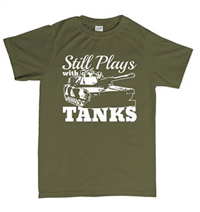 Still Plays With Tanks WWII World War of 1939 Panzer T Shirt
