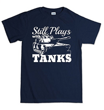 Still Plays With Tanks WWII World War of 1939 Panzer T Shirt