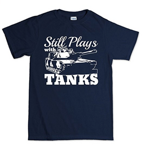 Still Plays With Tanks WWII World War of 1939 Panzer T Shirt
