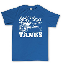 Still Plays With Tanks WWII World War of 1939 Panzer T Shirt