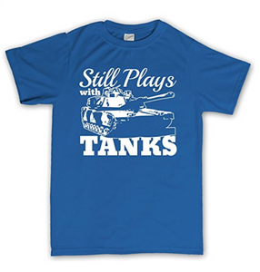 Still Plays With Tanks WWII World War of 1939 Panzer T Shirt
