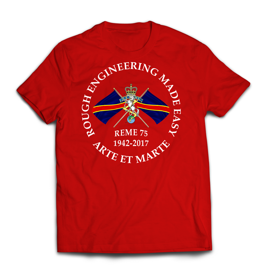 REME 75 ROUGH ENGINEERING MADE EASY Printed T-Shirt